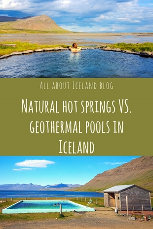 Natural hot springs vs geothermal pools in Iceland