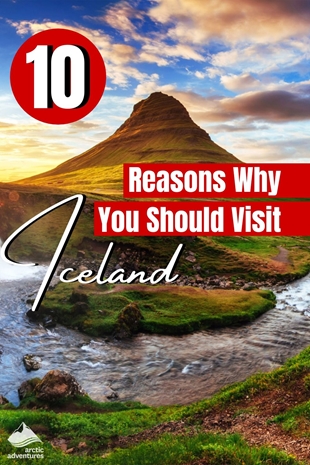 10 Reasons Why You Should Visit Iceland