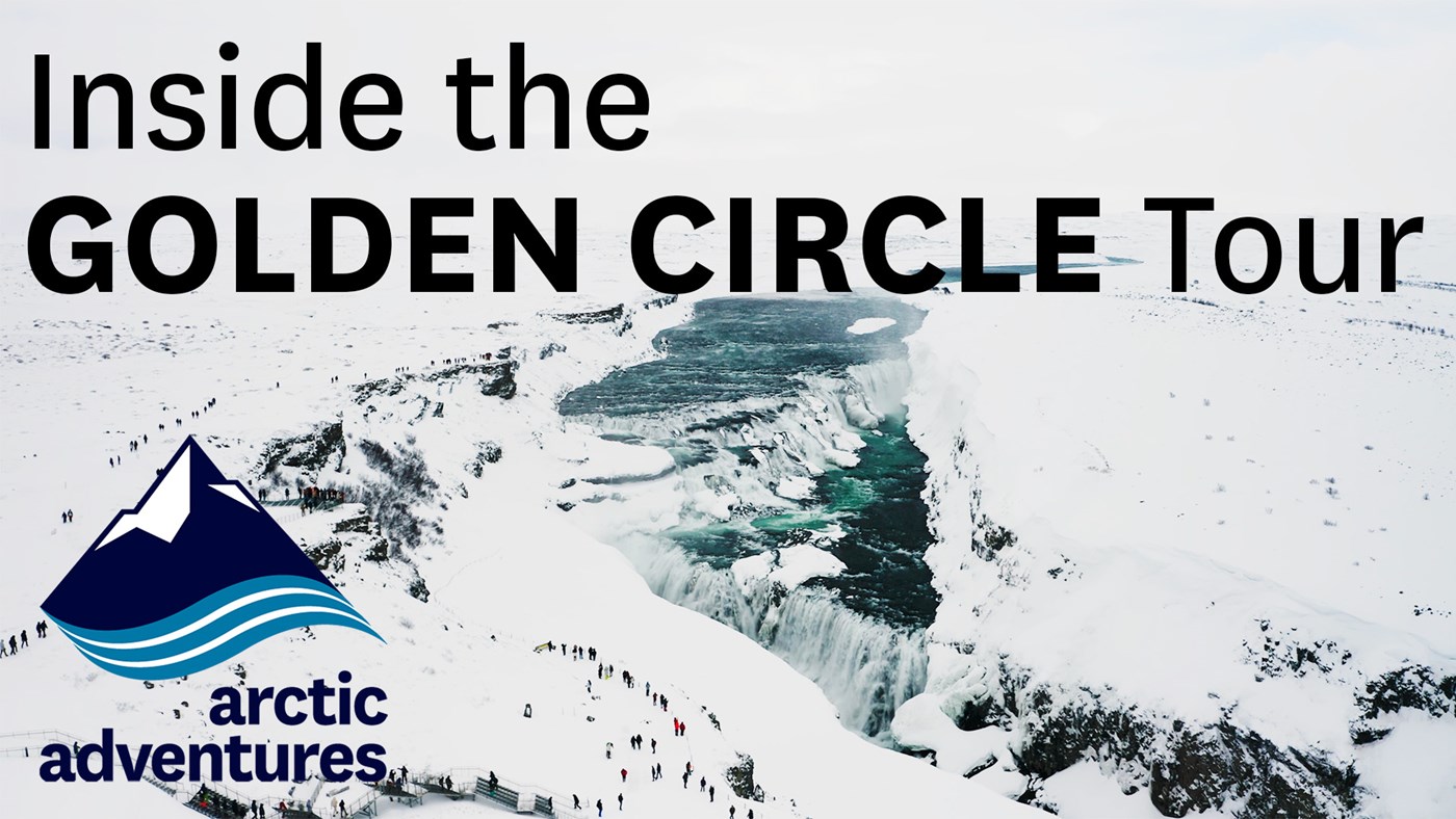 Inside the Golden Circle Tour | Arctic Adventures